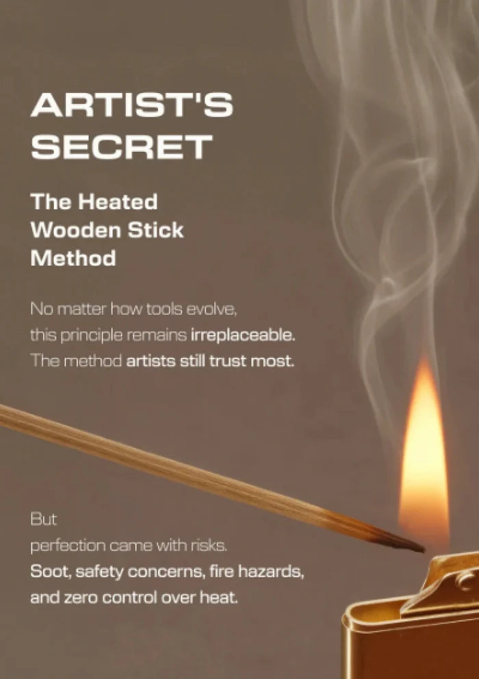 Promotional graphic for the Artist's Secret Heated Wooden Stick Method, featuring a wooden matchstick igniting next to a lighter with rising smoke on a warm brown background with white text.
