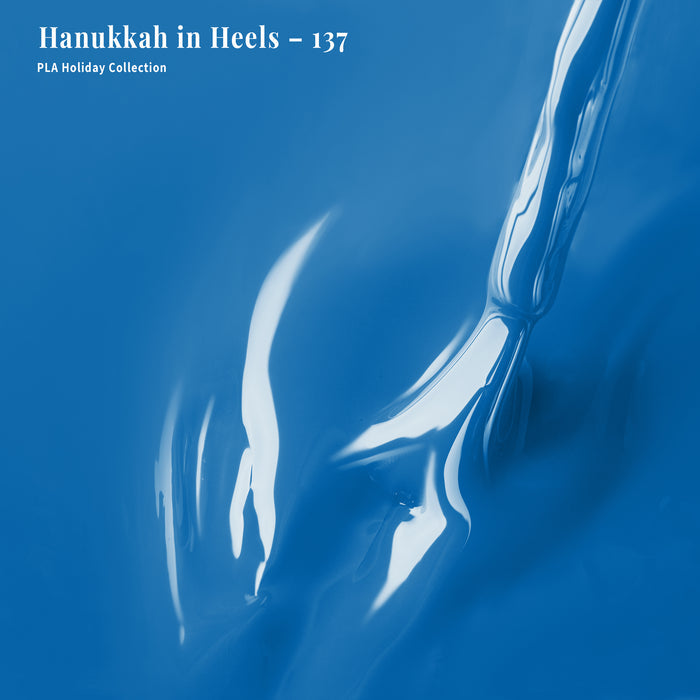 Hanukkah in Heels - 137 - Lacquer Polish