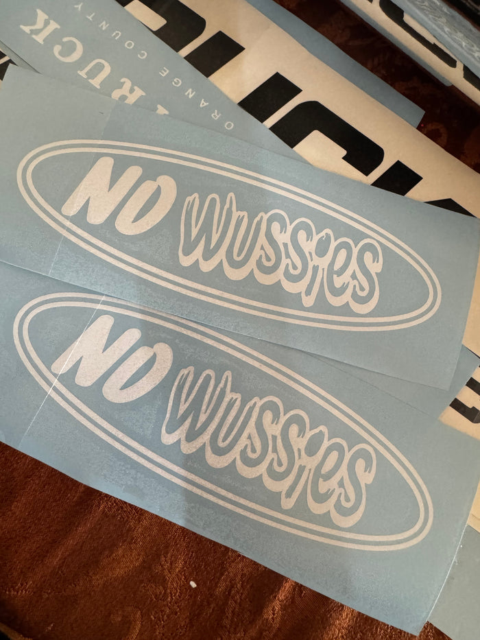 No Wussies - Decal
