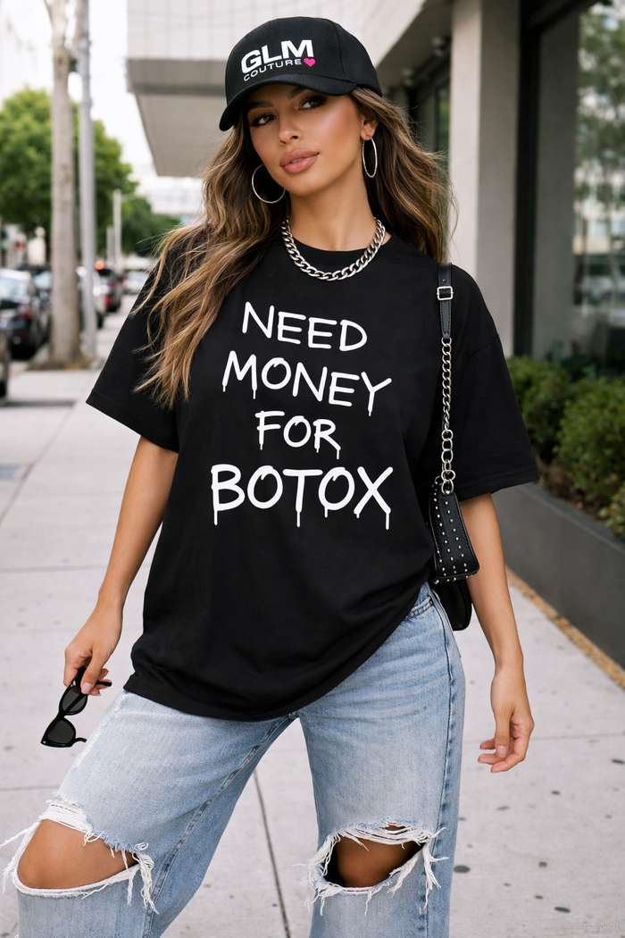 T-Shirt Need Money For Botox