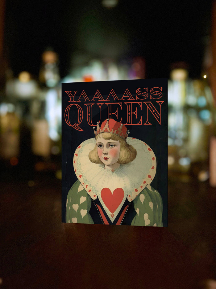 Yaaaassss Queen card from The Coin Laundry, featuring bold lettering and vibrant design, perfect for gifting or personal use.